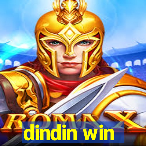 dindin win